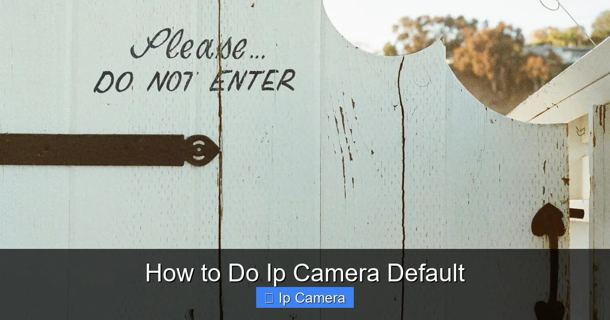 How to Do Ip Camera Default