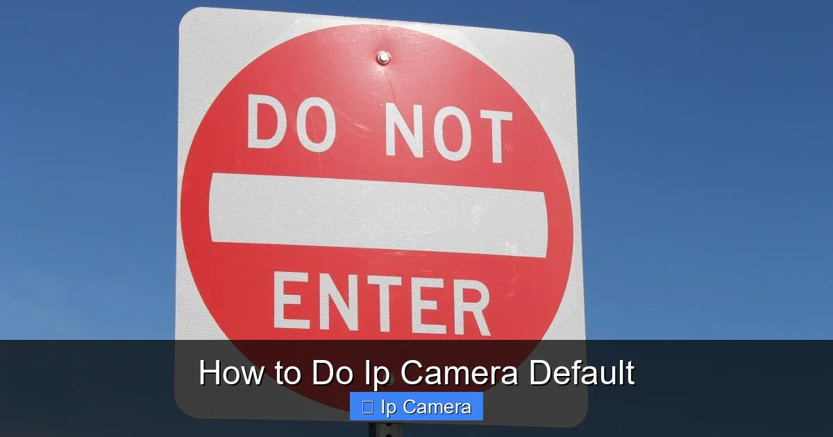 How to Do Ip Camera Default