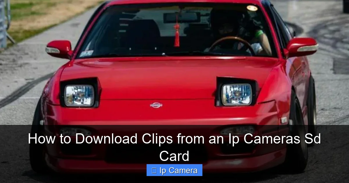 How to Download Clips from an Ip Cameras Sd Card