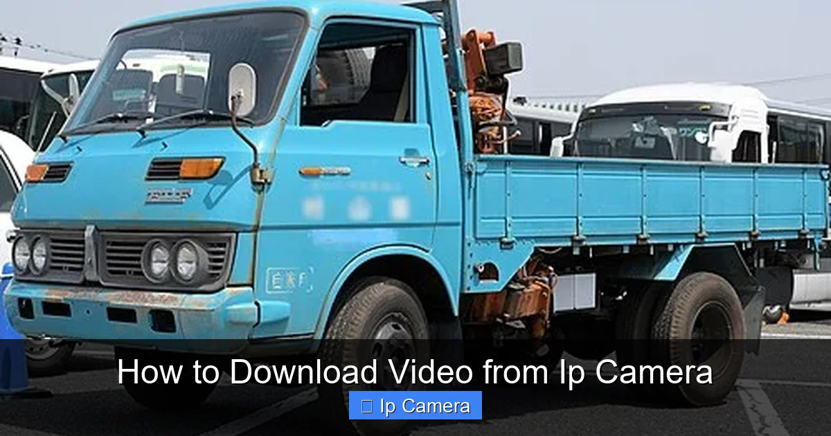 How to Download Video from Ip Camera