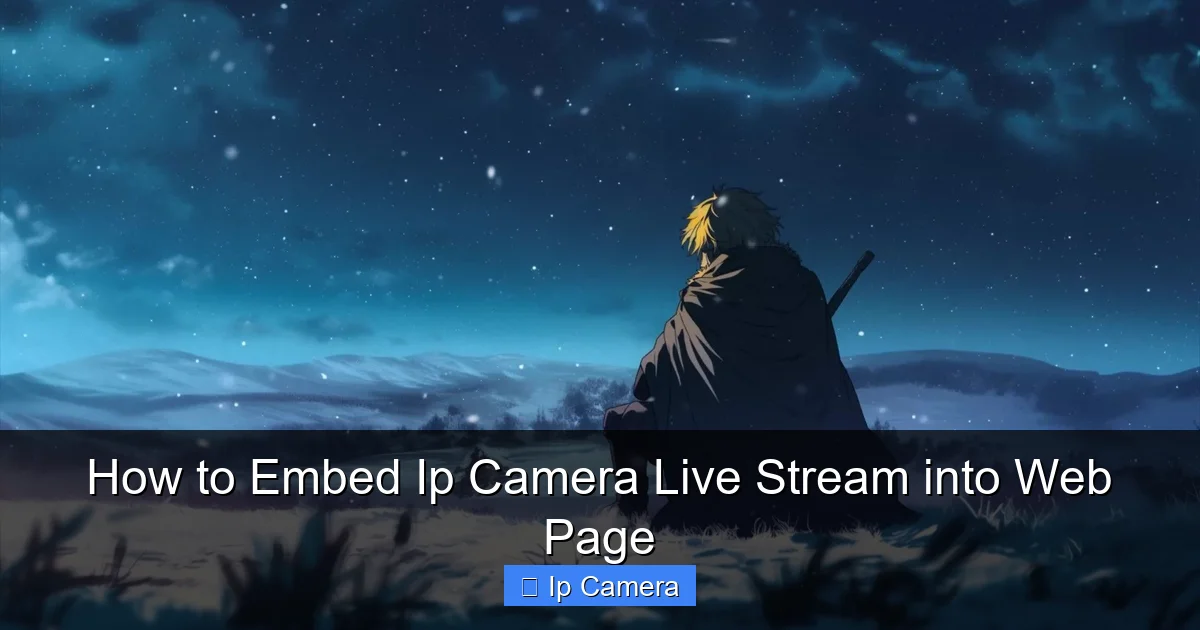 How to Embed Ip Camera Live Stream into Web Page