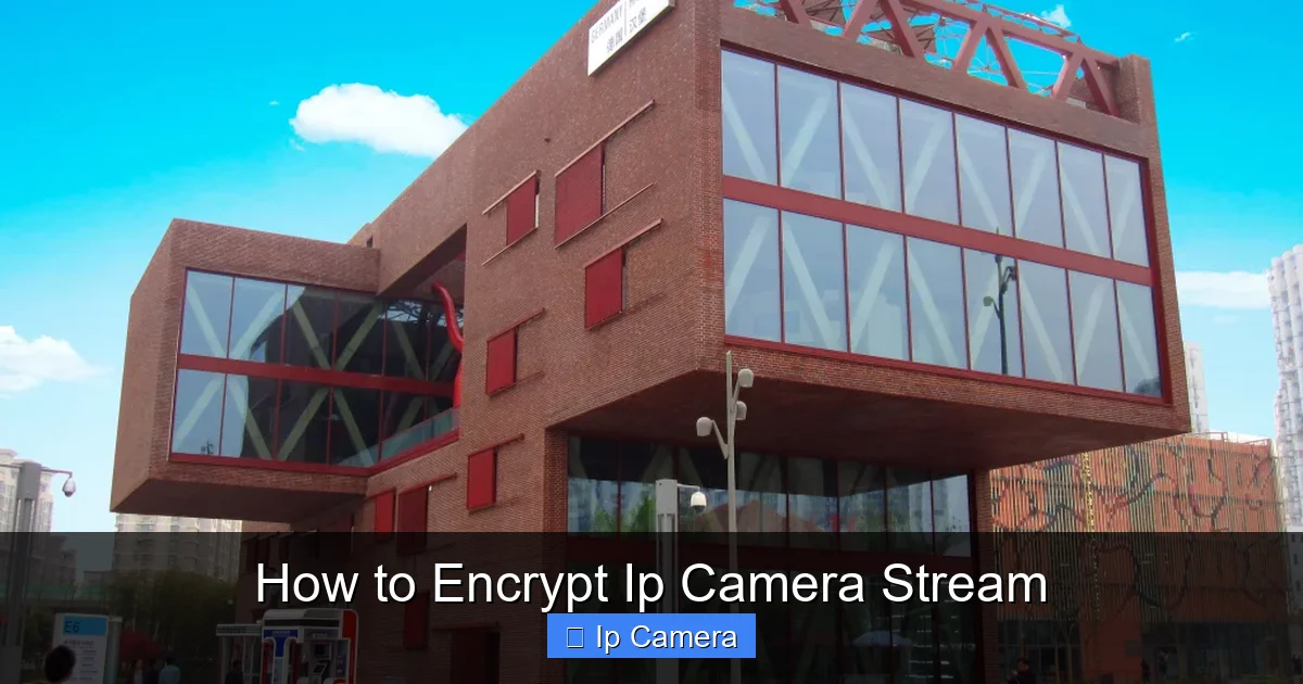 How to Encrypt Ip Camera Stream