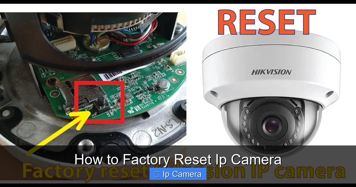 How to Factory Reset Ip Camera