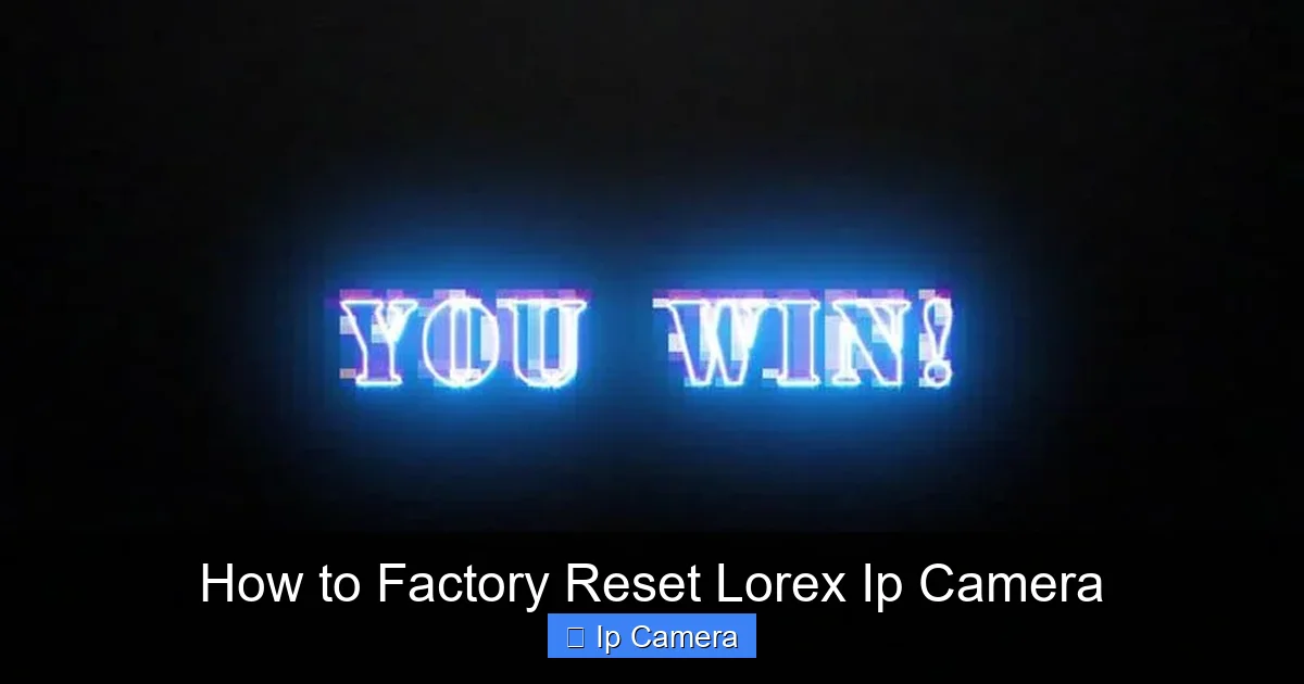 How to Factory Reset Lorex Ip Camera
