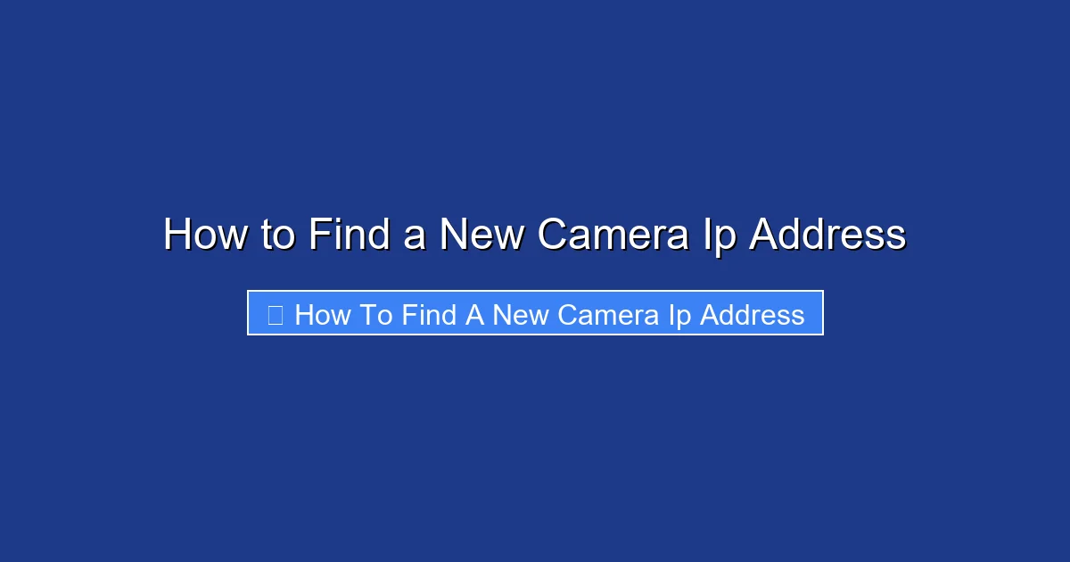 How to Find a New Camera Ip Address