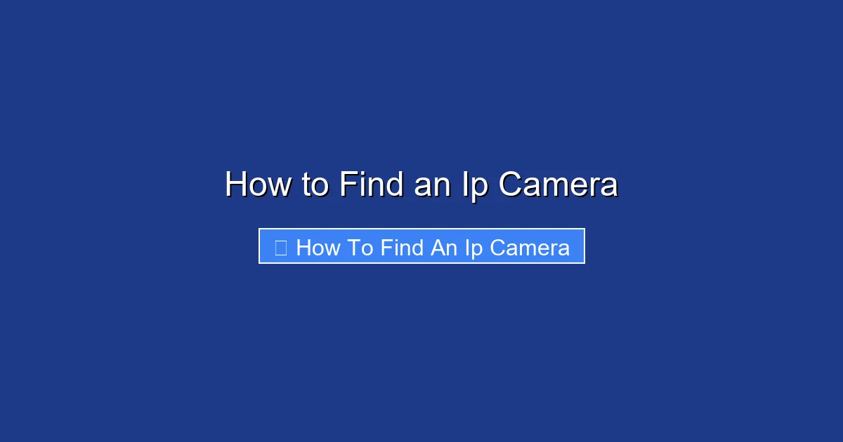 How to Find an Ip Camera