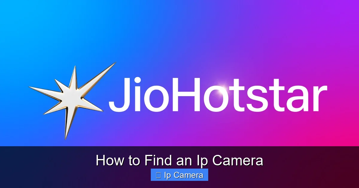 How to Find an Ip Camera