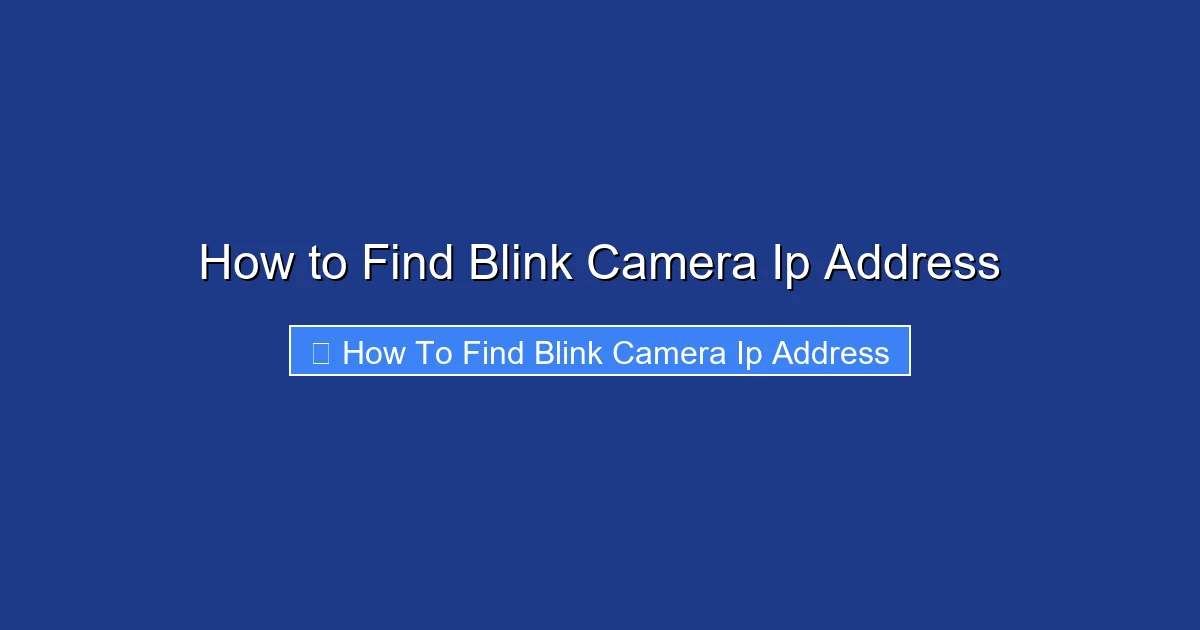 How to Find Blink Camera Ip Address