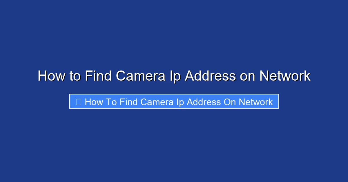 How to Find Camera Ip Address on Network