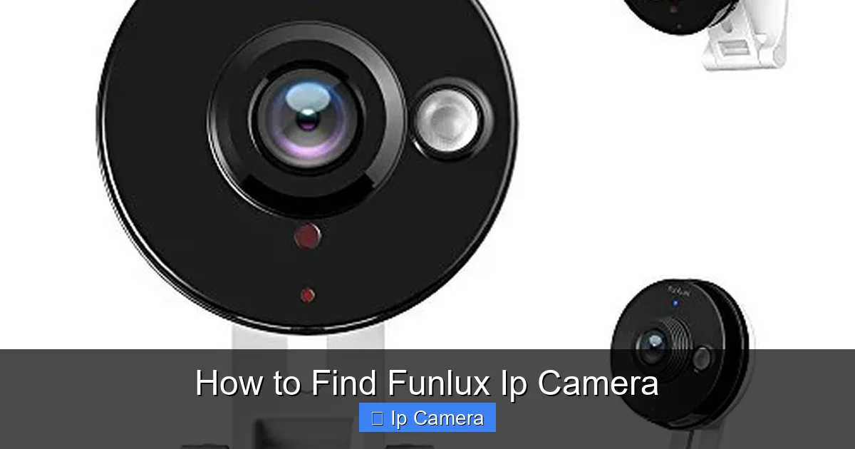 How to Find Funlux Ip Camera