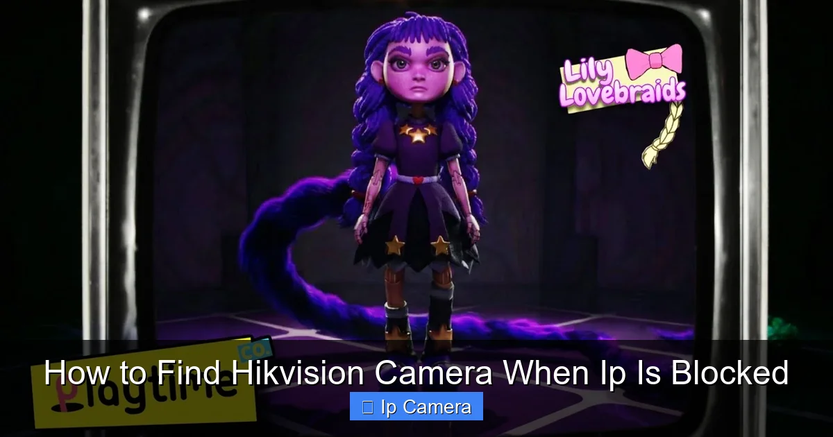 How to Find Hikvision Camera When Ip Is Blocked