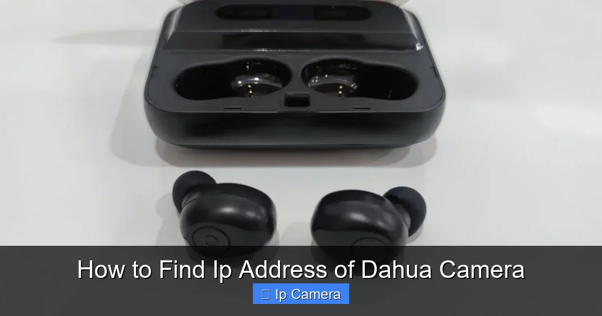 How to Find Ip Address of Dahua Camera