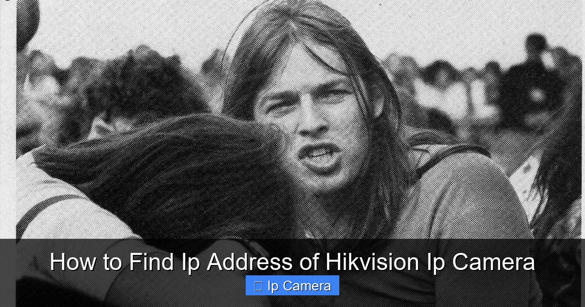 How to Find Ip Address of Hikvision Ip Camera