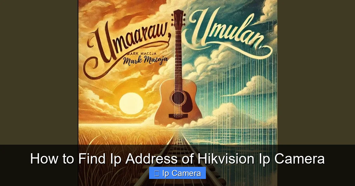 How to Find Ip Address of Hikvision Ip Camera