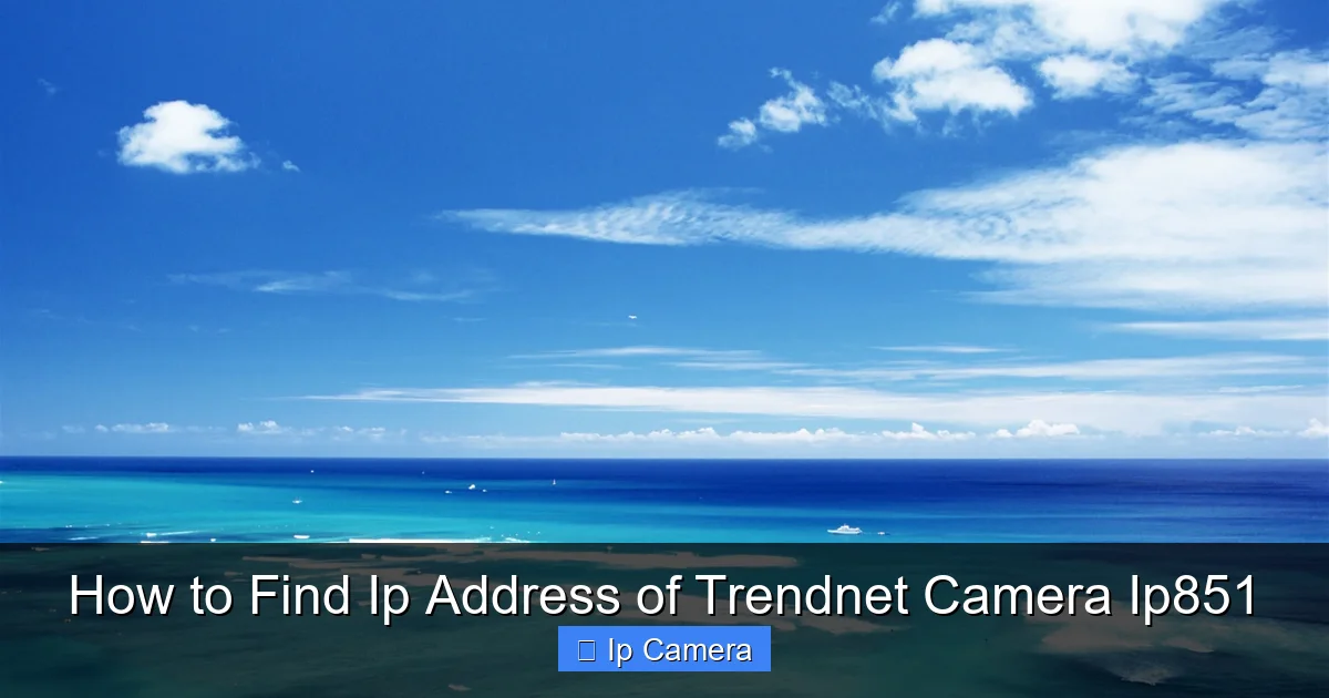 How to Find Ip Address of Trendnet Camera Ip851
