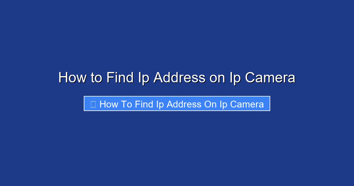 How to Find Ip Address on Ip Camera