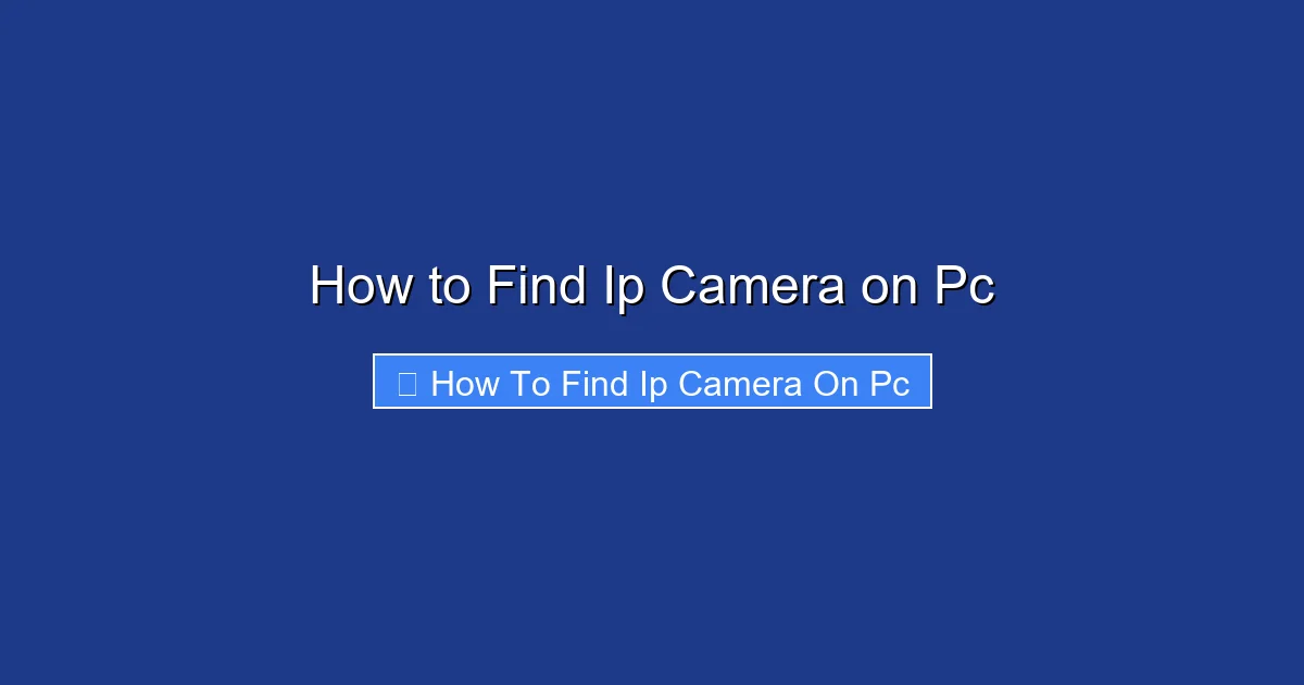 How to Find Ip Camera on Pc