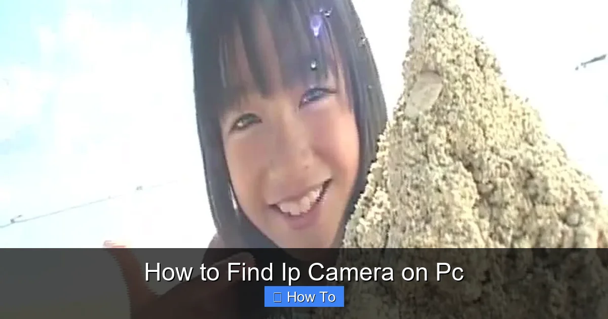 How to Find Ip Camera on Pc