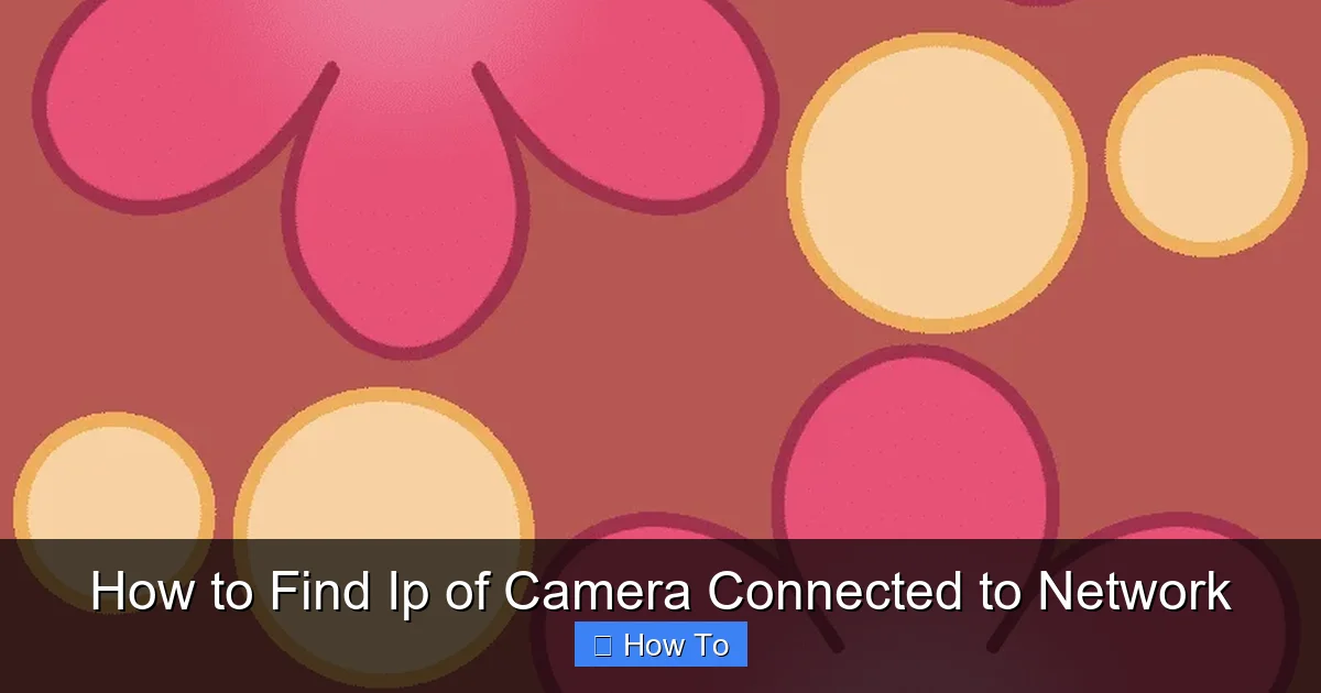 How to Find Ip of Camera Connected to Network