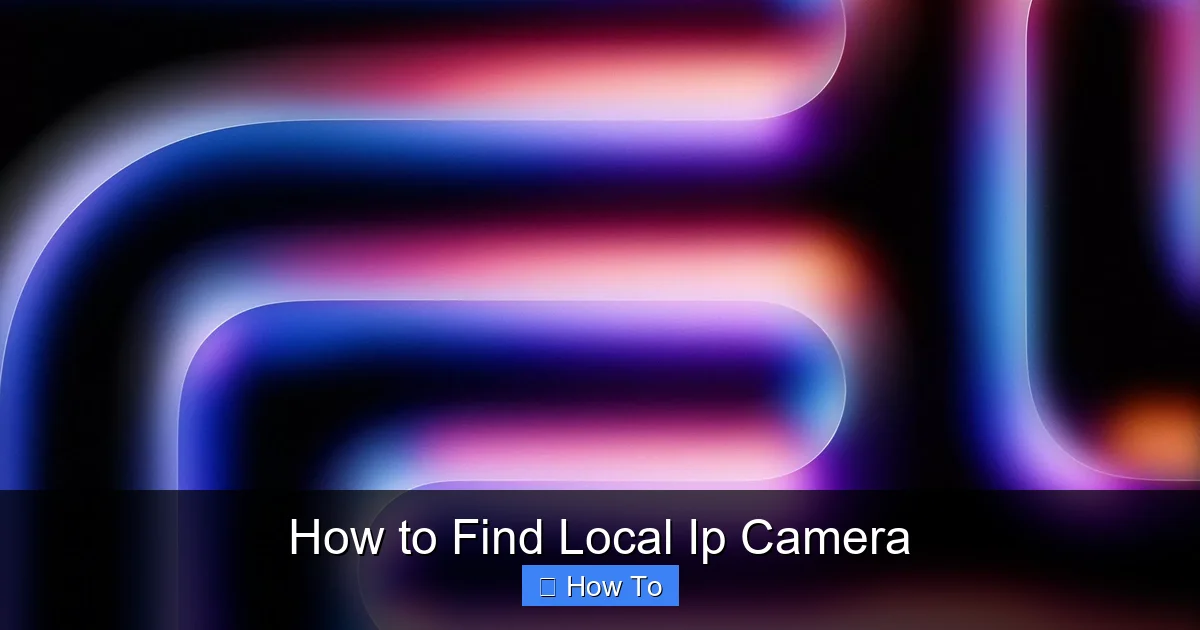 How to Find Local Ip Camera