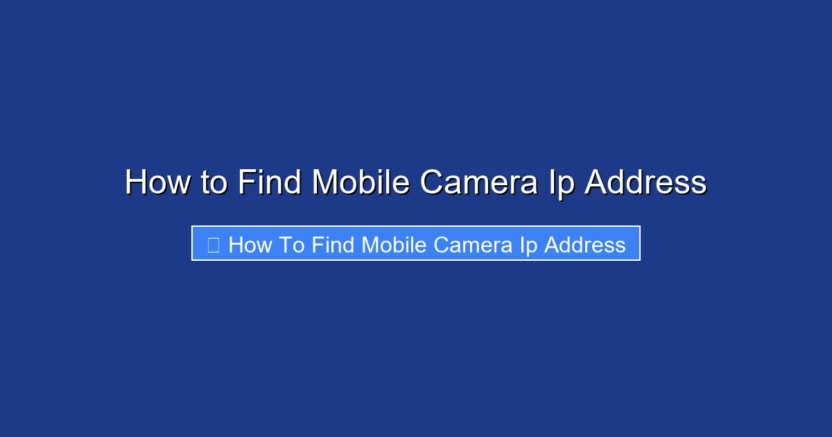 How to Find Mobile Camera Ip Address