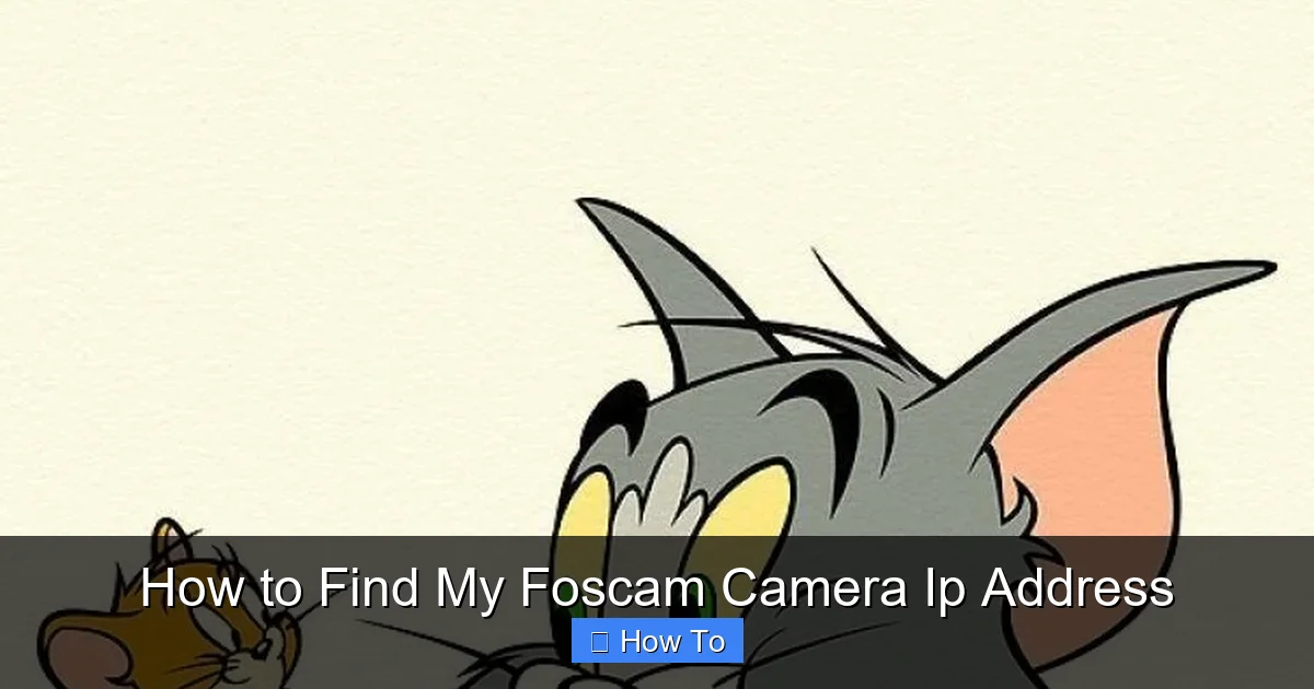 How to Find My Foscam Camera Ip Address
