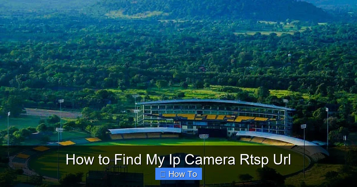 How to Find My Ip Camera Rtsp Url