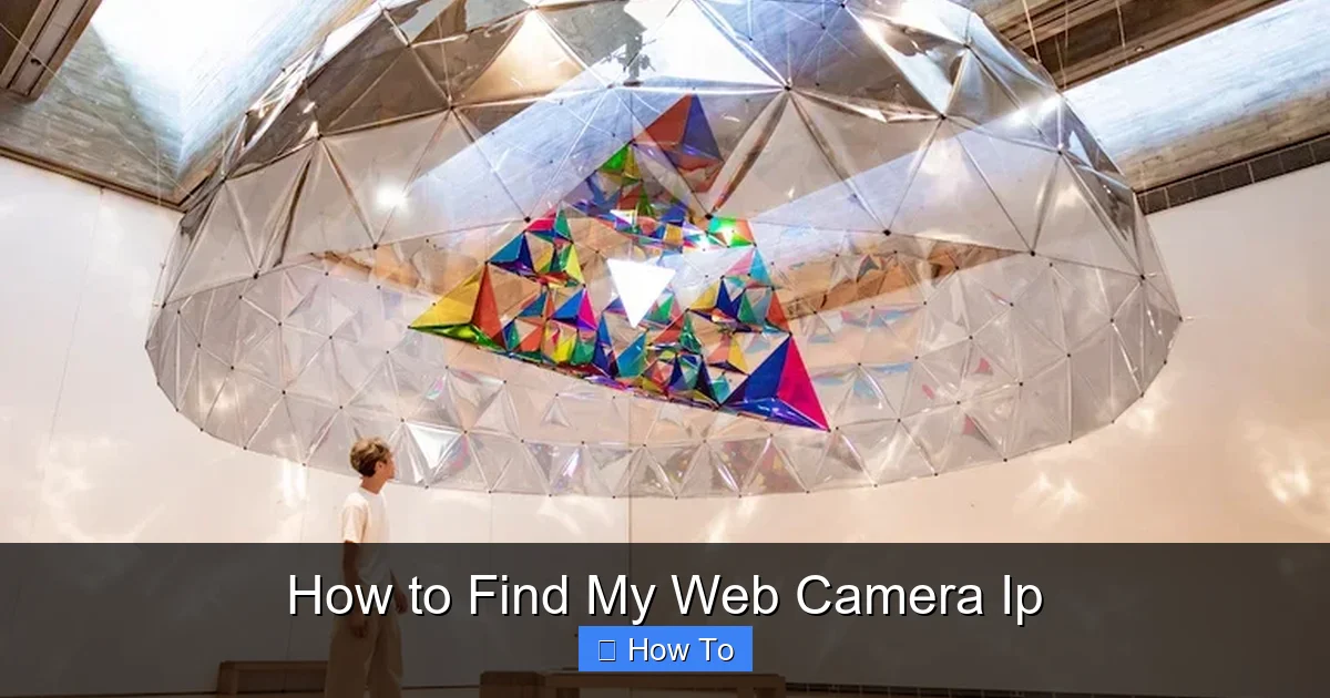 How to Find My Web Camera Ip
