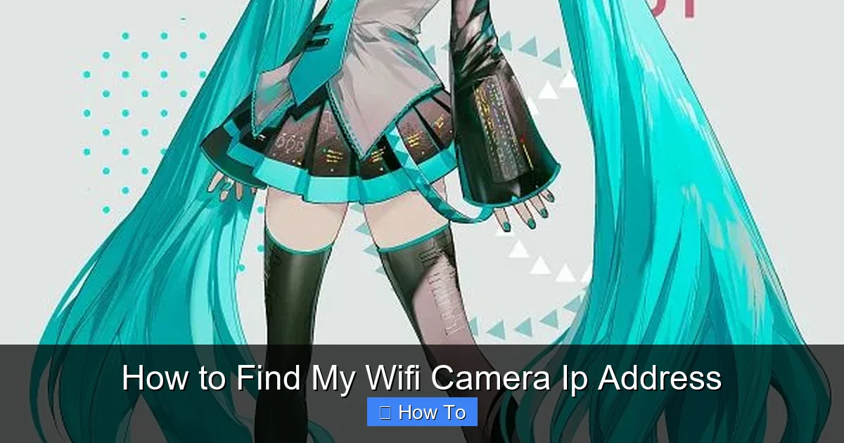 How to Find My Wifi Camera Ip Address