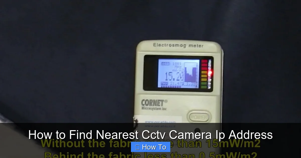 How to Find Nearest Cctv Camera Ip Address
