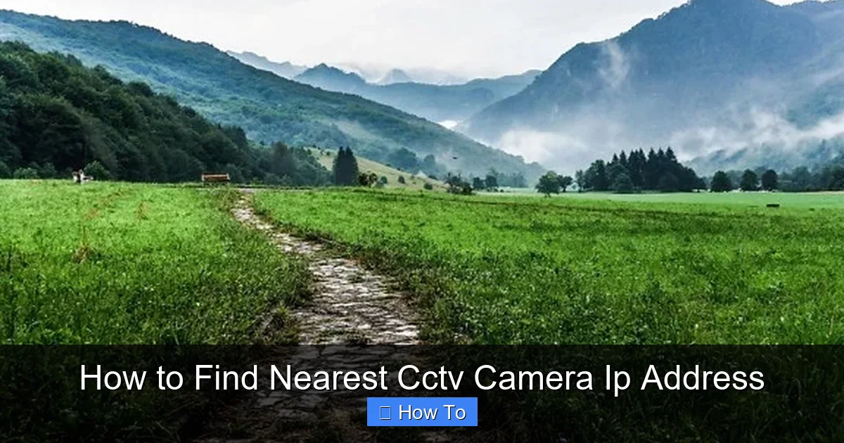 How to Find Nearest Cctv Camera Ip Address