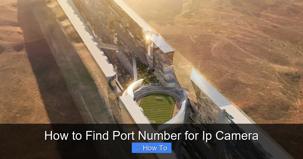 How to Find Port Number for Ip Camera