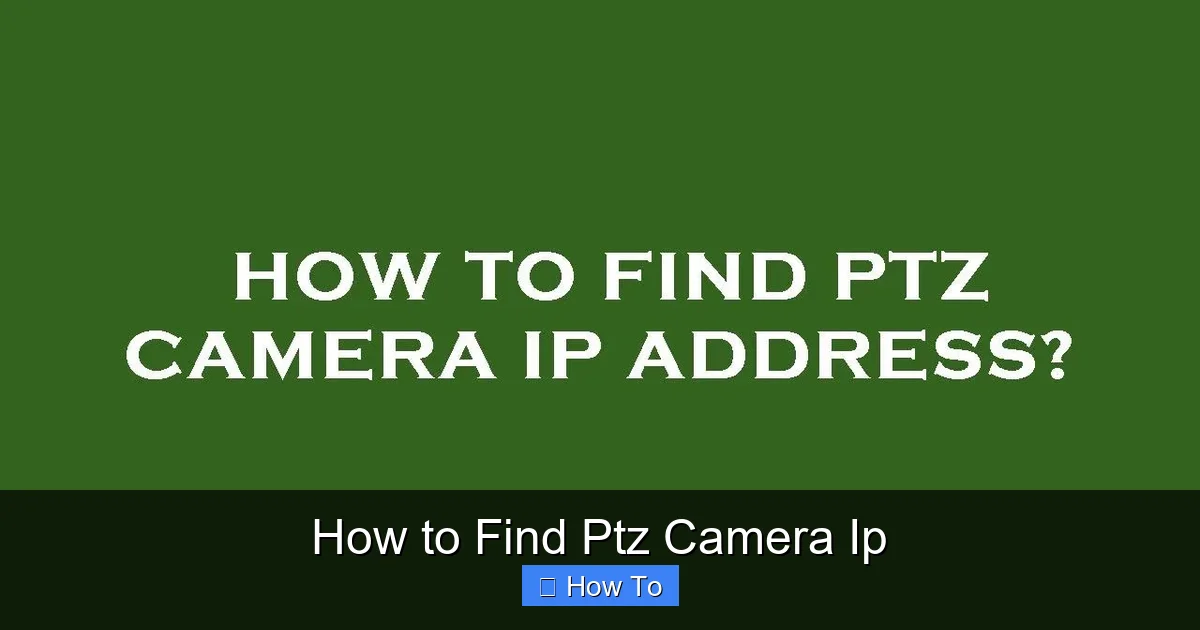 How to Find Ptz Camera Ip