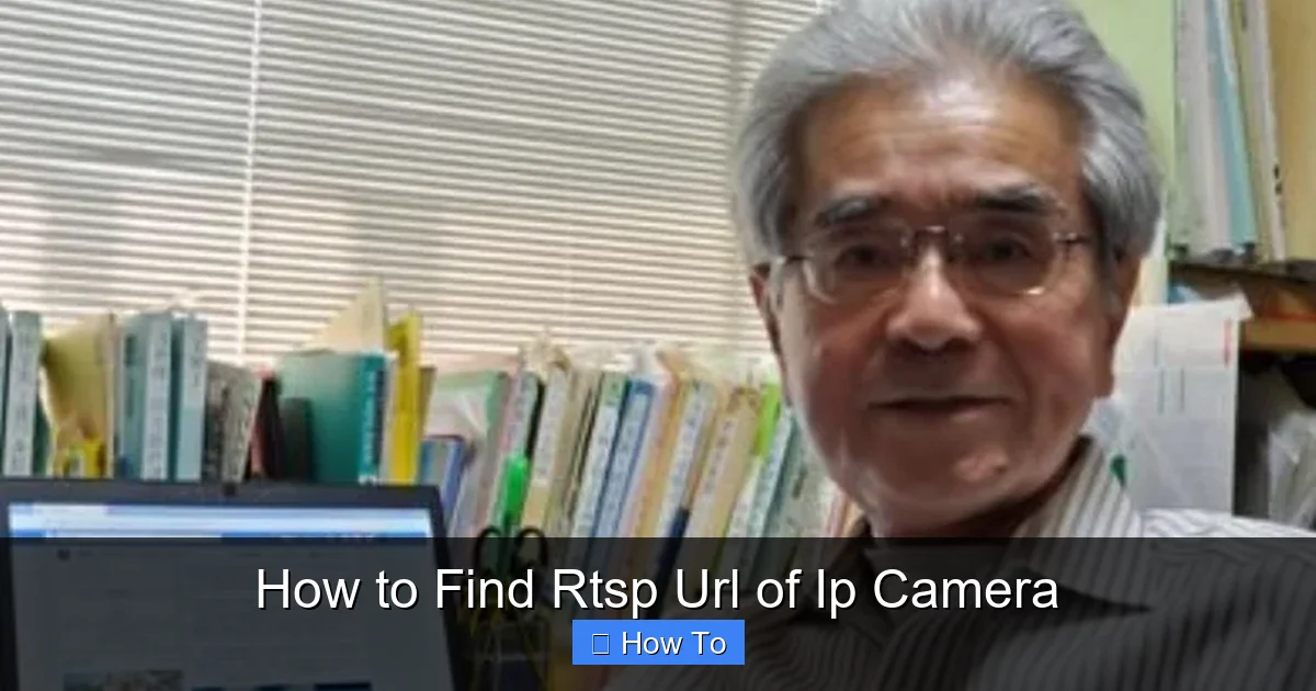How to Find Rtsp Url of Ip Camera