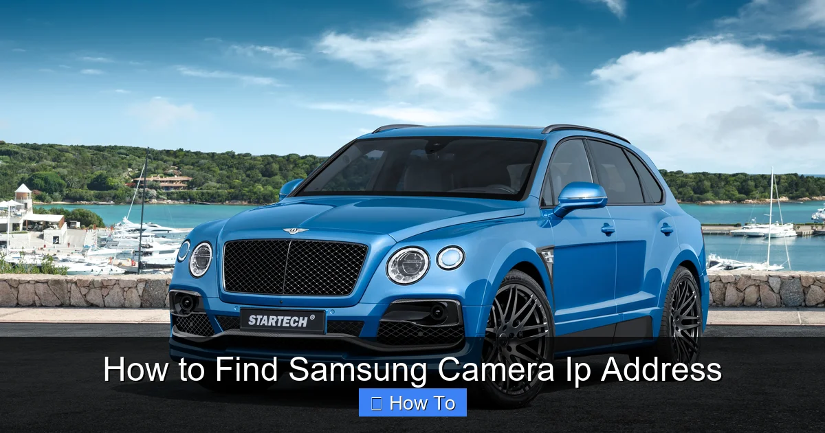 How to Find Samsung Camera Ip Address