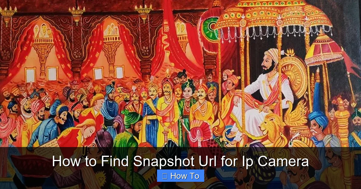How to Find Snapshot Url for Ip Camera