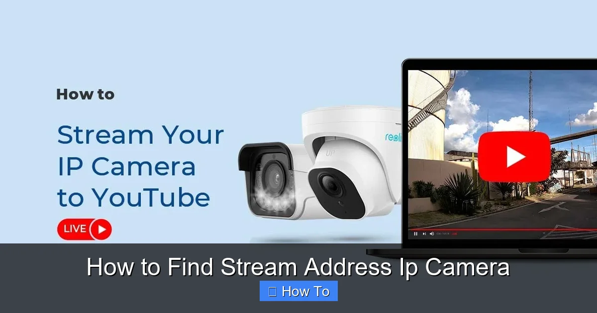 How to Find Stream Address Ip Camera