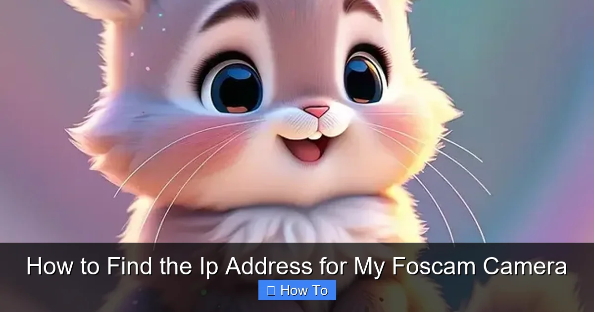 How to Find the Ip Address for My Foscam Camera