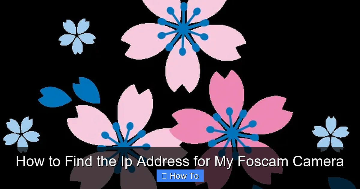 How to Find the Ip Address for My Foscam Camera
