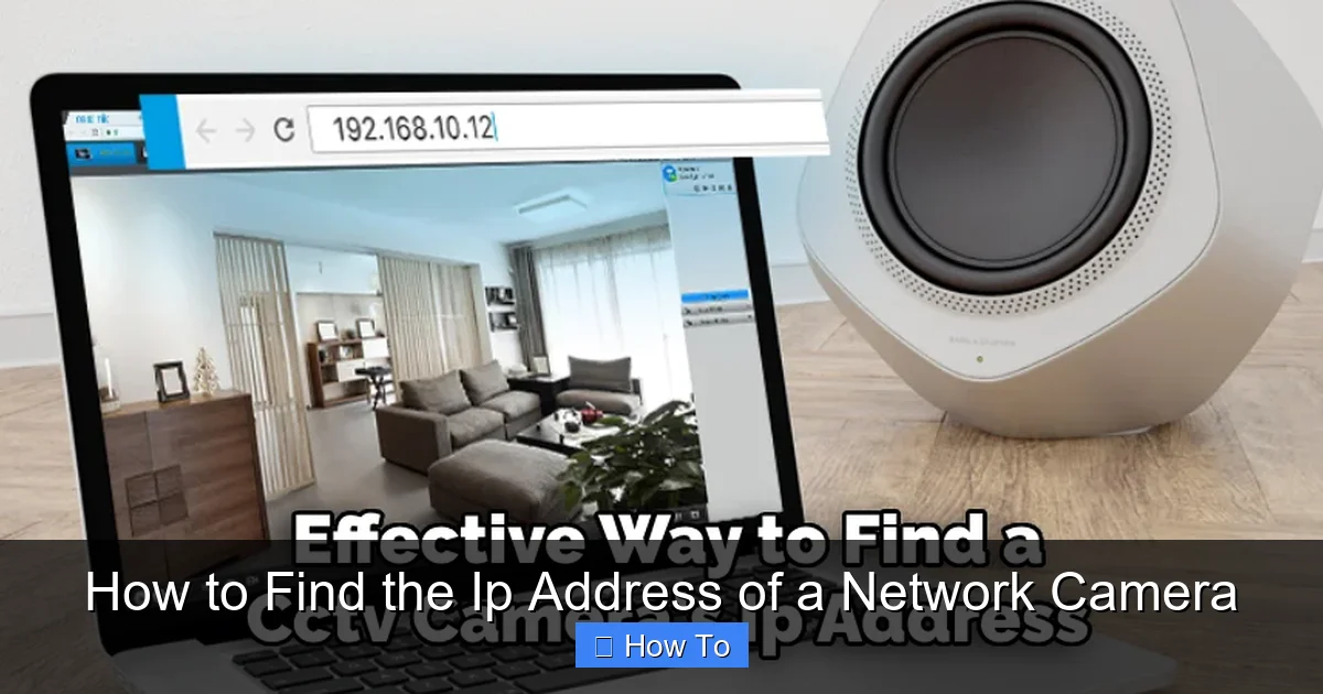 How to Find the Ip Address of a Network Camera