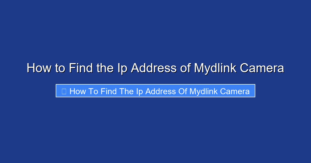 How to Find the Ip Address of Mydlink Camera