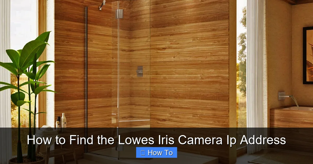 How to Find the Lowes Iris Camera Ip Address