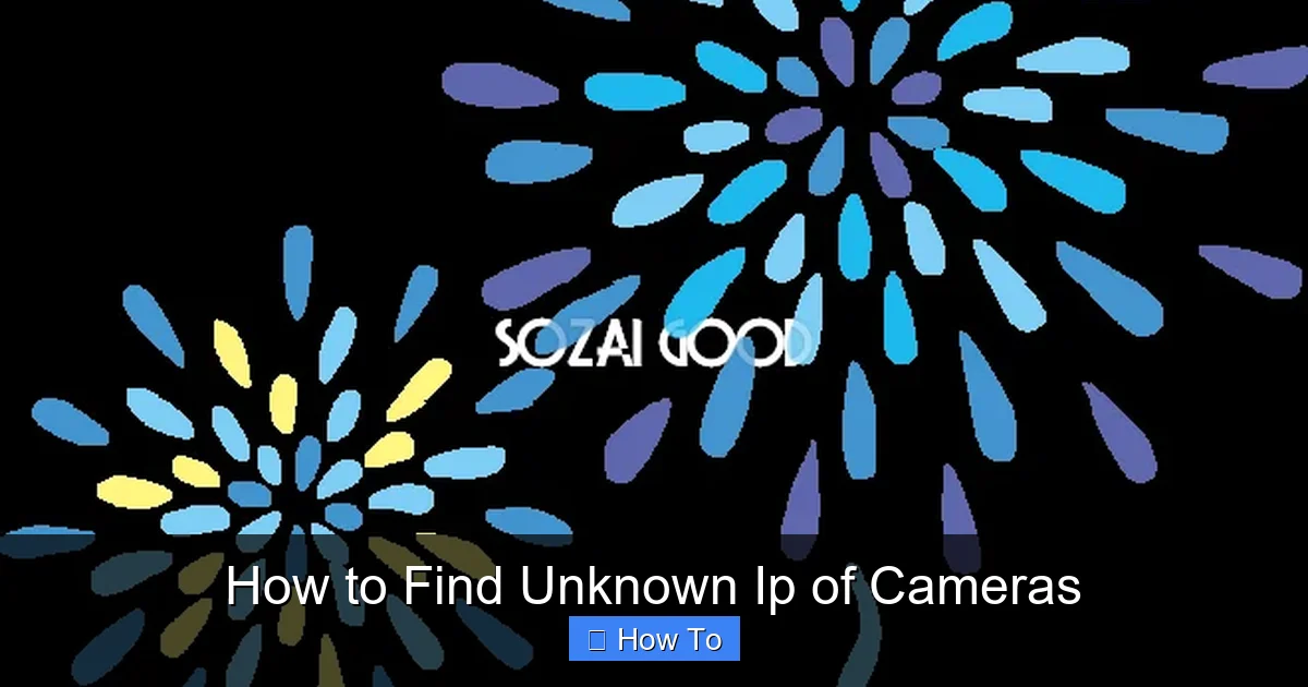 How to Find Unknown Ip of Cameras