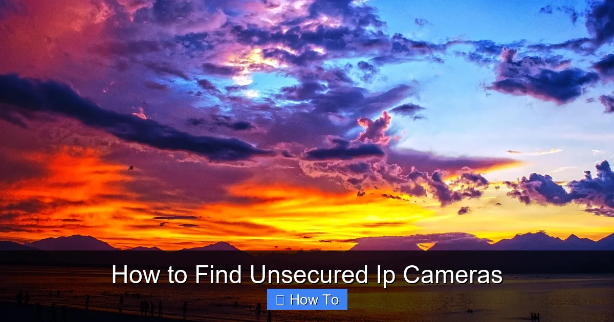 How to Find Unsecured Ip Cameras