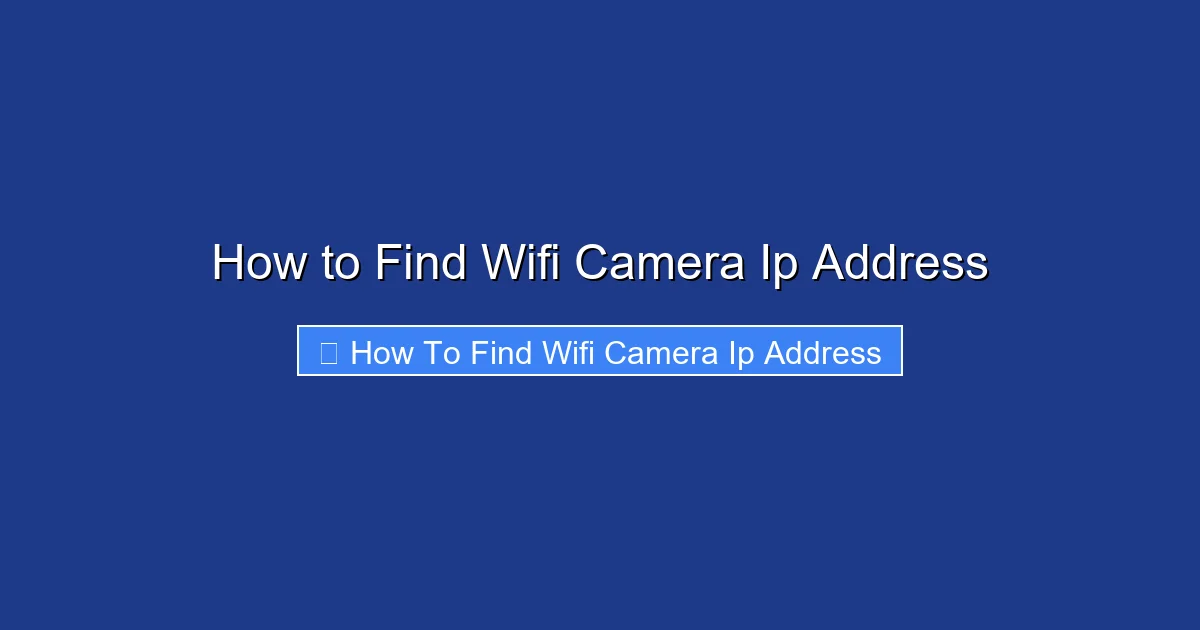 How to Find Wifi Camera Ip Address