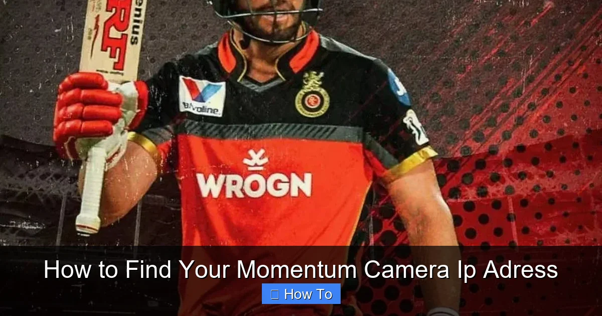 How to Find Your Momentum Camera Ip Adress
