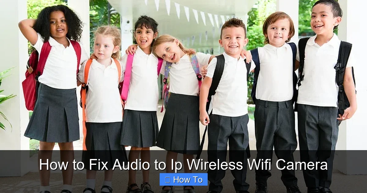 How to Fix Audio to Ip Wireless Wifi Camera