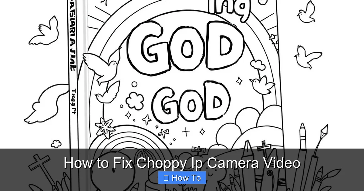 How to Fix Choppy Ip Camera Video