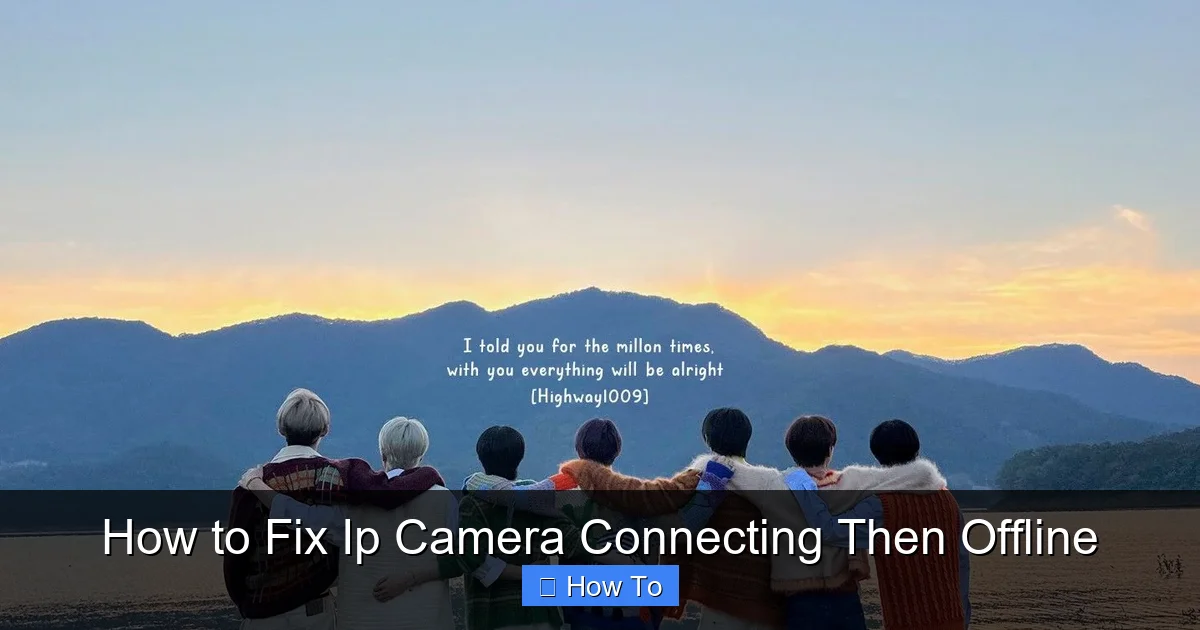 How to Fix Ip Camera Connecting Then Offline