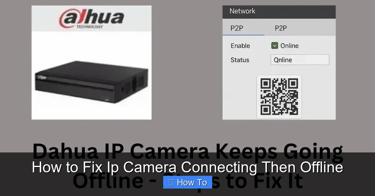 How to Fix Ip Camera Connecting Then Offline